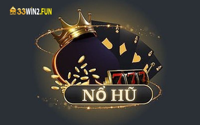 Khái quát chung về game nổ hũ tại 33win